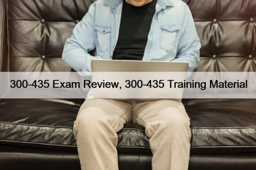 300-435 Exam Review, 300-435 Training Material